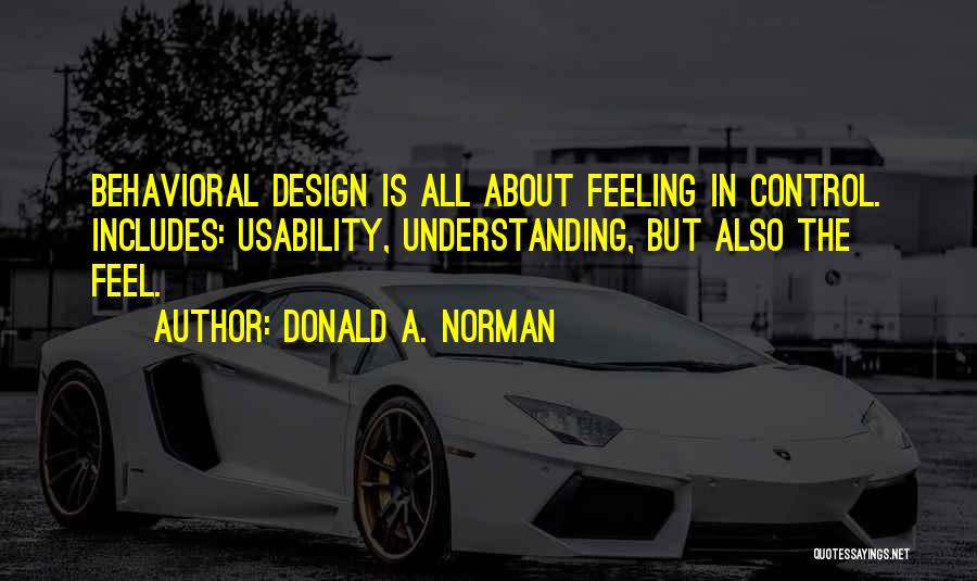 Usability Quotes By Donald A. Norman