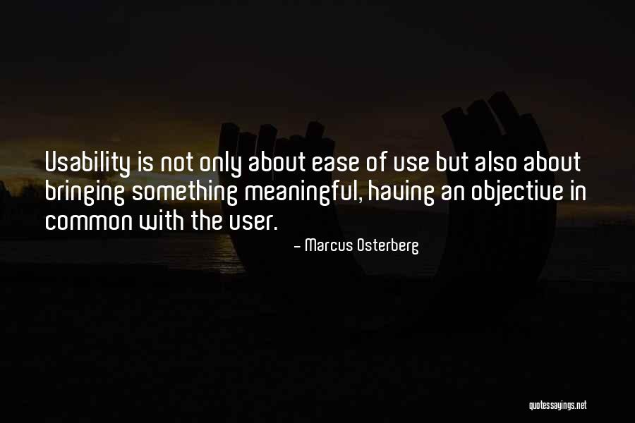 Usability Quotes By Marcus Osterberg