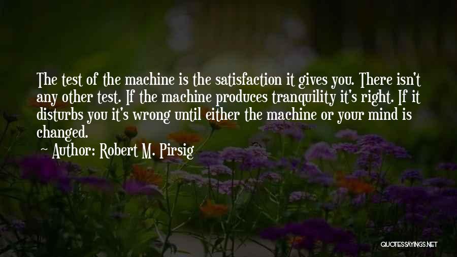 Usability Quotes By Robert M. Pirsig