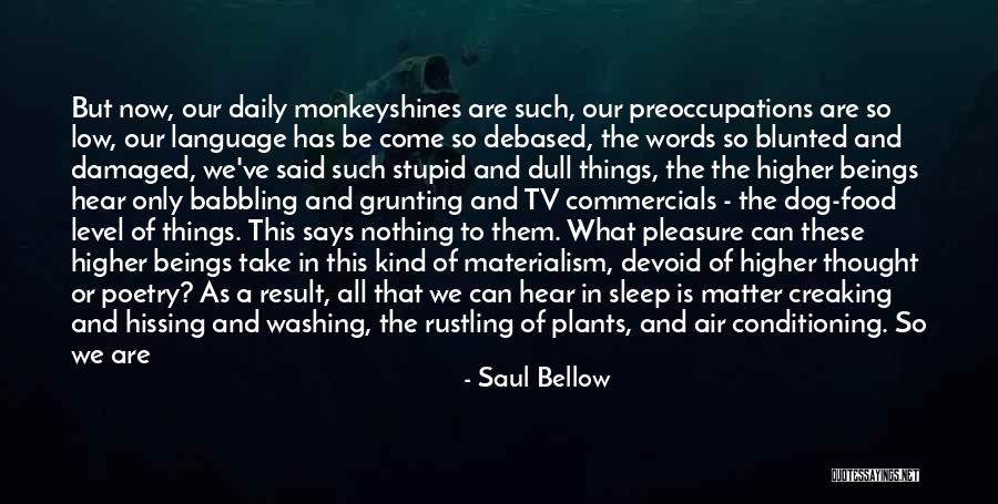 Usafa Leadership Quotes By Saul Bellow Usafa Leadership Quotes By Saul Bellow
