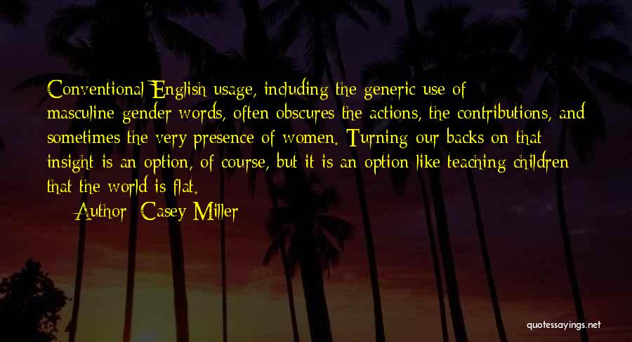 Usage Quotes By Casey Miller