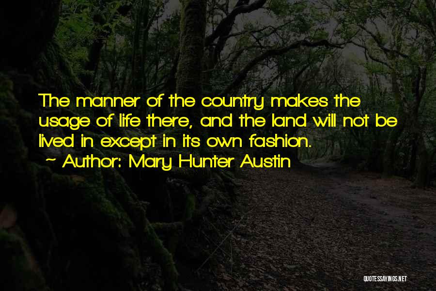 Usage Quotes By Mary Hunter Austin