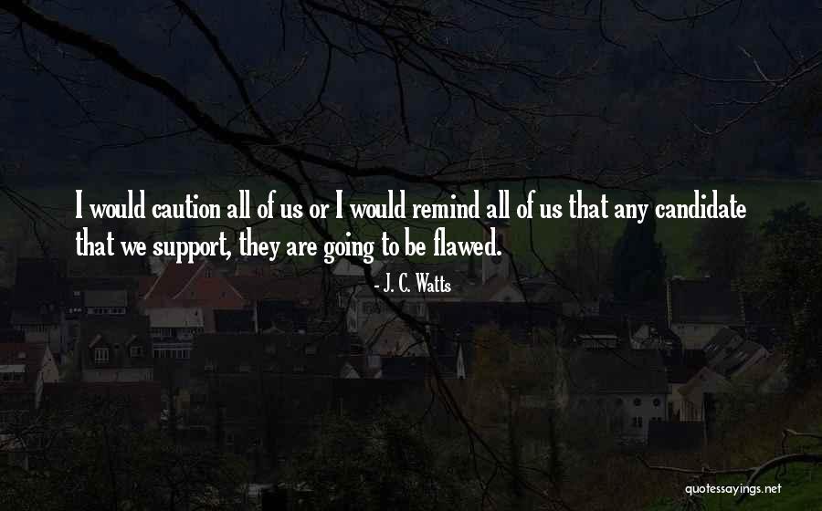 Usapang Utot Quotes By J. C. Watts Usapang Utot Quotes By J. C. Watts
