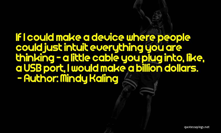 Usb Quotes By Mindy Kaling