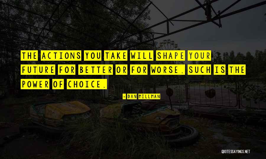 Uschovna Quotes By Dan Millman Uschovna Quotes By Dan Millman