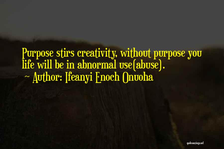 Use Abuse Quotes By Ifeanyi Enoch Onuoha