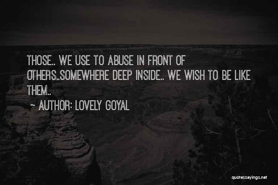 Use Abuse Quotes By Lovely Goyal