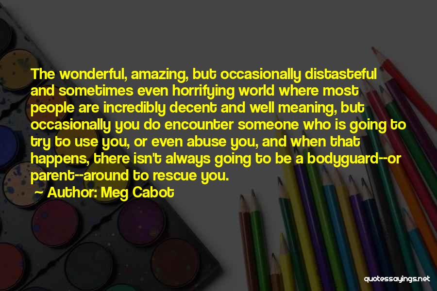 Use Abuse Quotes By Meg Cabot