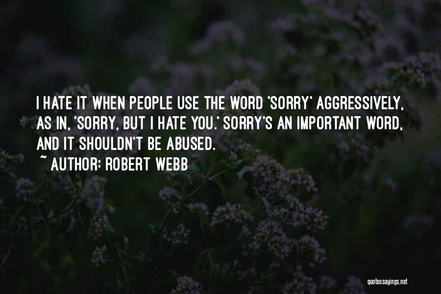 Use Abuse Quotes By Robert Webb