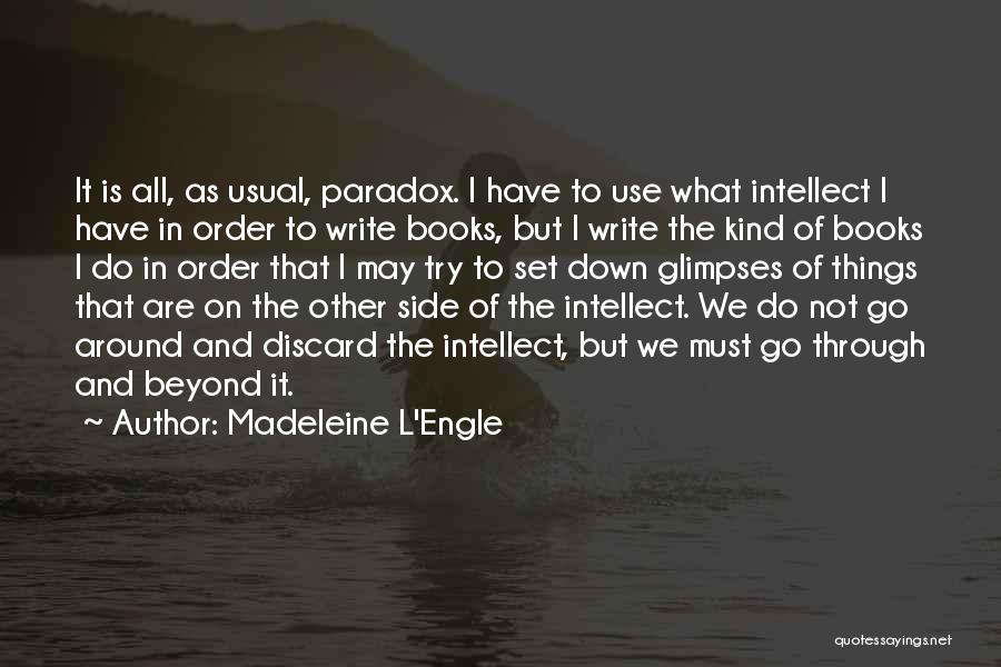 Use And Discard Quotes By Madeleine L'Engle