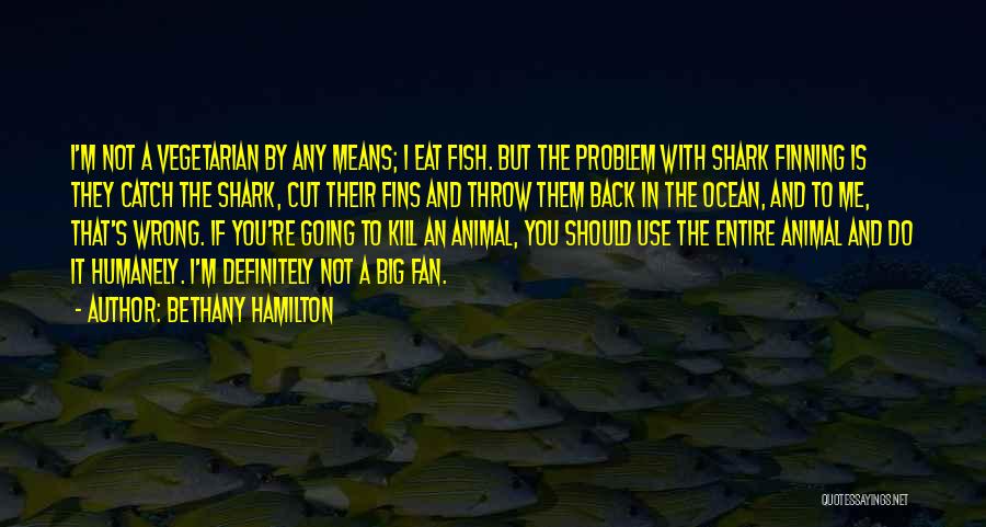 Use And Throw Quotes By Bethany Hamilton