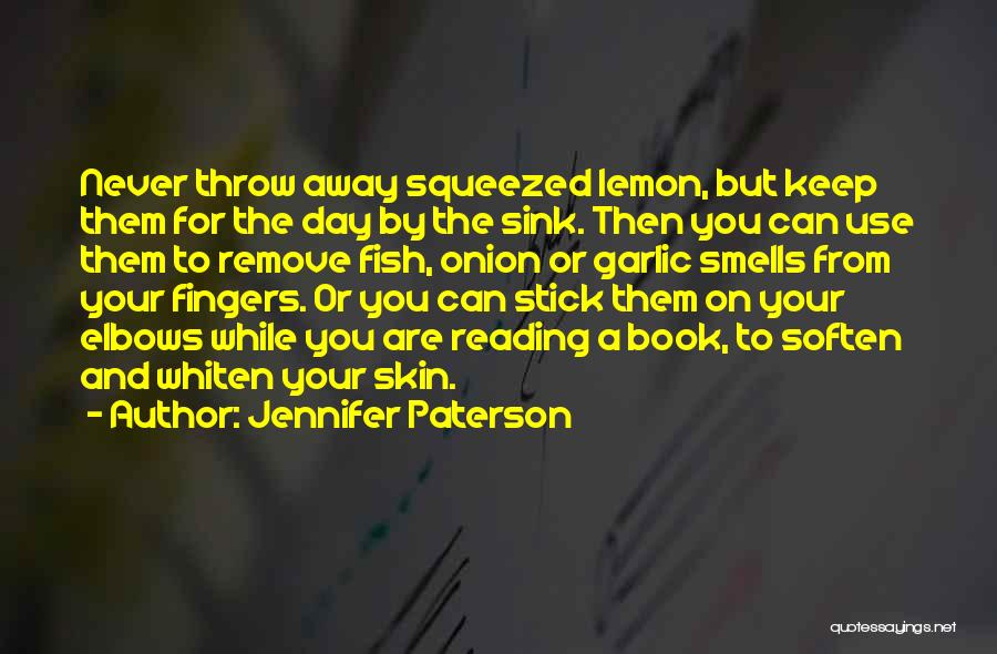 Use And Throw Quotes By Jennifer Paterson