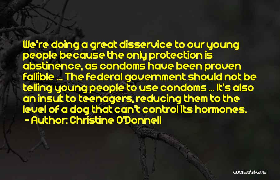 Use Condoms Quotes By Christine O'Donnell