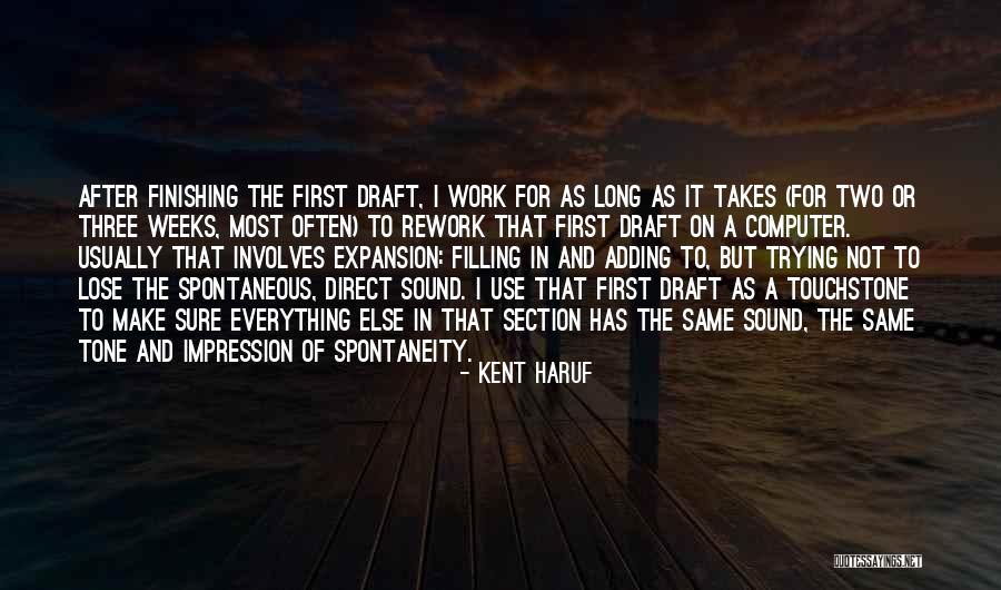 Use It Or Lose It Quotes By Kent Haruf Use It Or Lose It Quotes By Kent Haruf