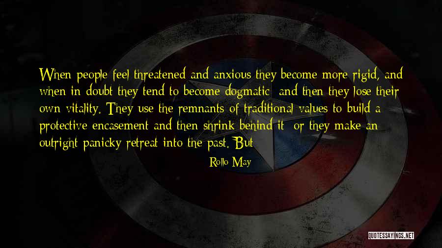 Use It Or Lose It Quotes By Rollo May Use It Or Lose It Quotes By Rollo May