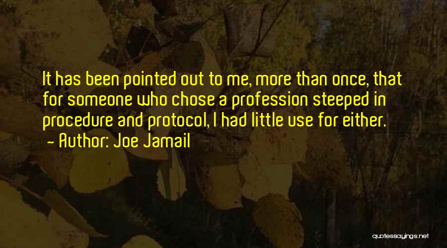 Use Me Quotes By Joe Jamail