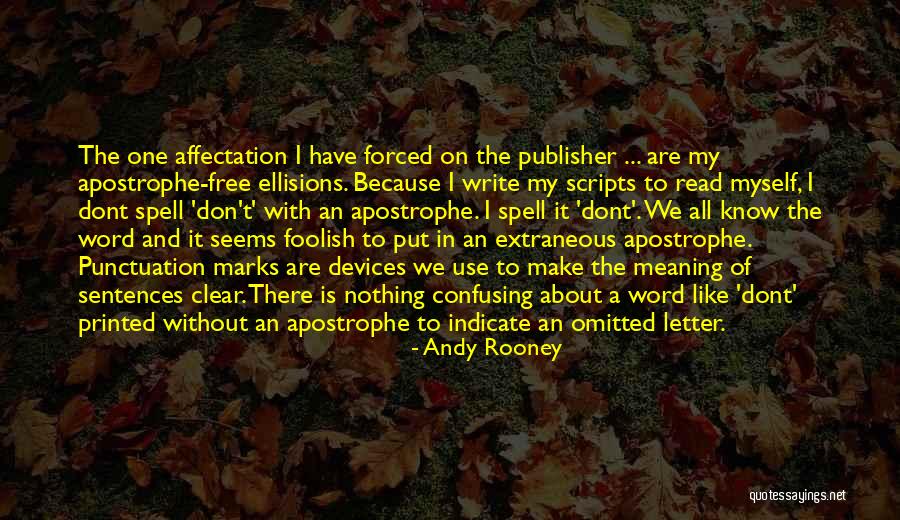 Use Of Apostrophe Quotes By Andy Rooney Use Of Apostrophe Quotes By Andy Rooney