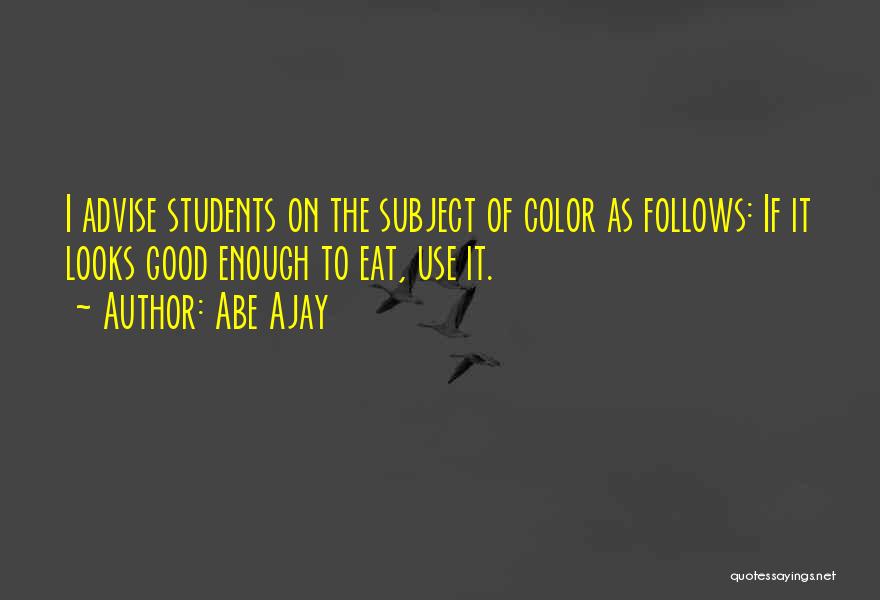 Use Of Color Quotes By Abe Ajay