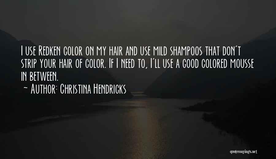 Use Of Color Quotes By Christina Hendricks