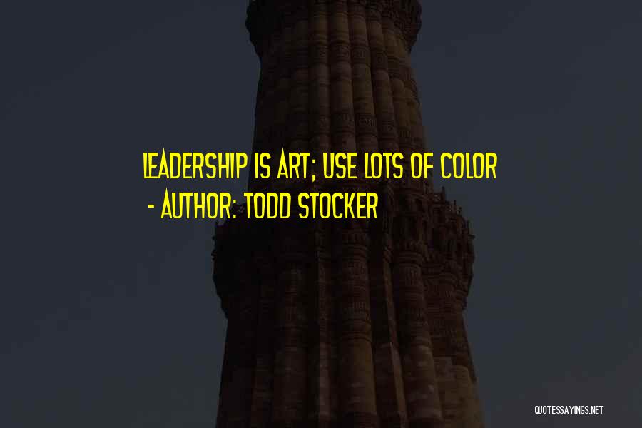 Use Of Color Quotes By Todd Stocker