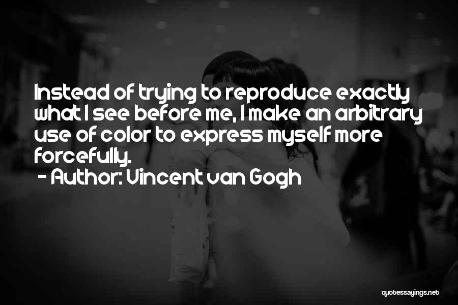 Use Of Color Quotes By Vincent Van Gogh