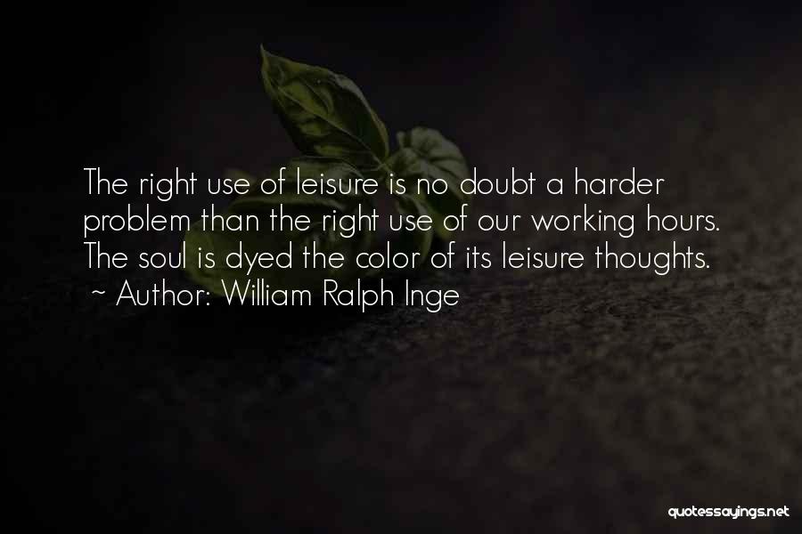 Use Of Color Quotes By William Ralph Inge