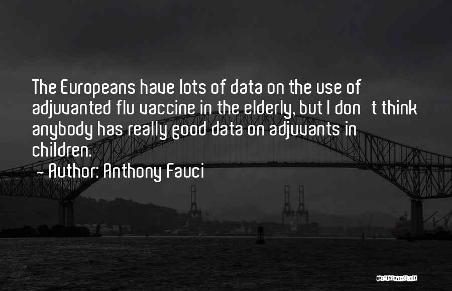 Use Of Data Quotes By Anthony Fauci