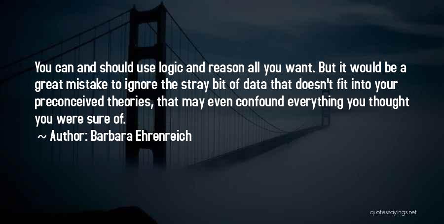 Use Of Data Quotes By Barbara Ehrenreich