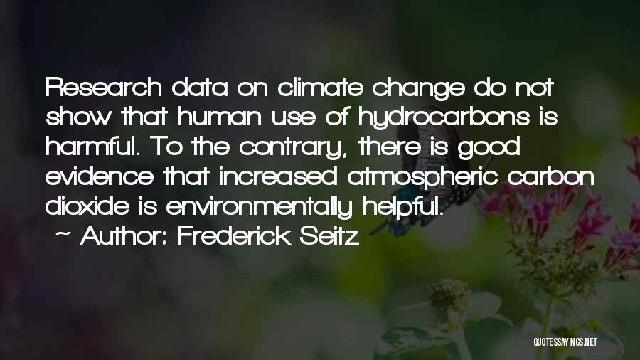 Use Of Data Quotes By Frederick Seitz