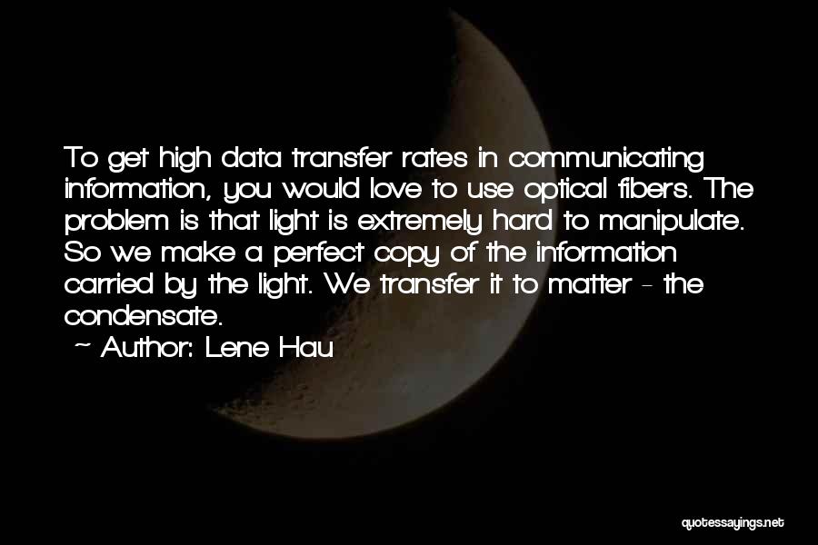 Use Of Data Quotes By Lene Hau