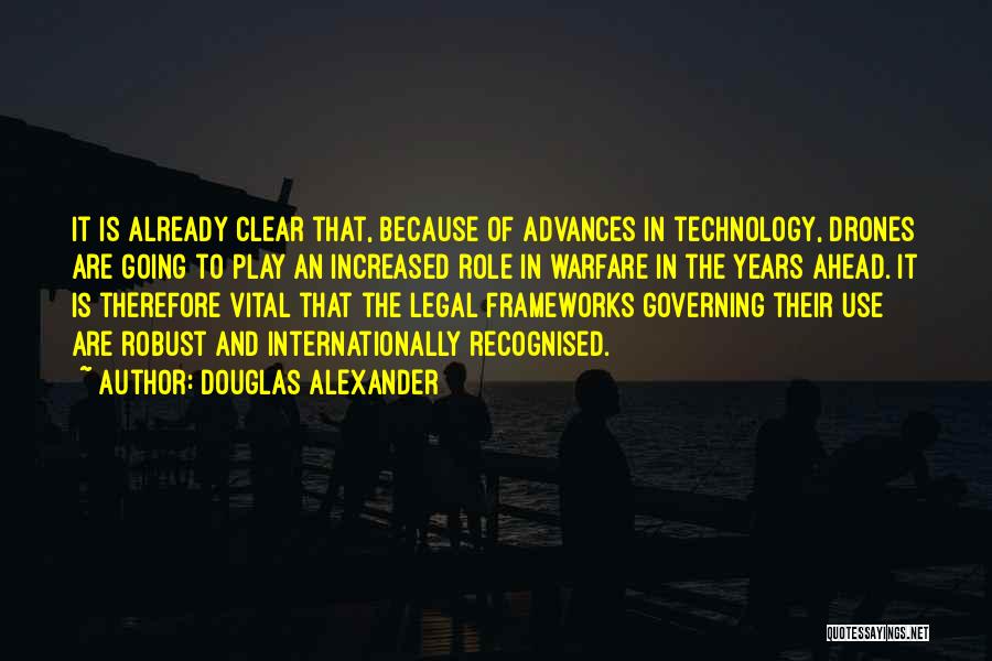 Use Of Drones Quotes By Douglas Alexander