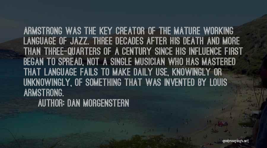 Use Of Language Quotes By Dan Morgenstern
