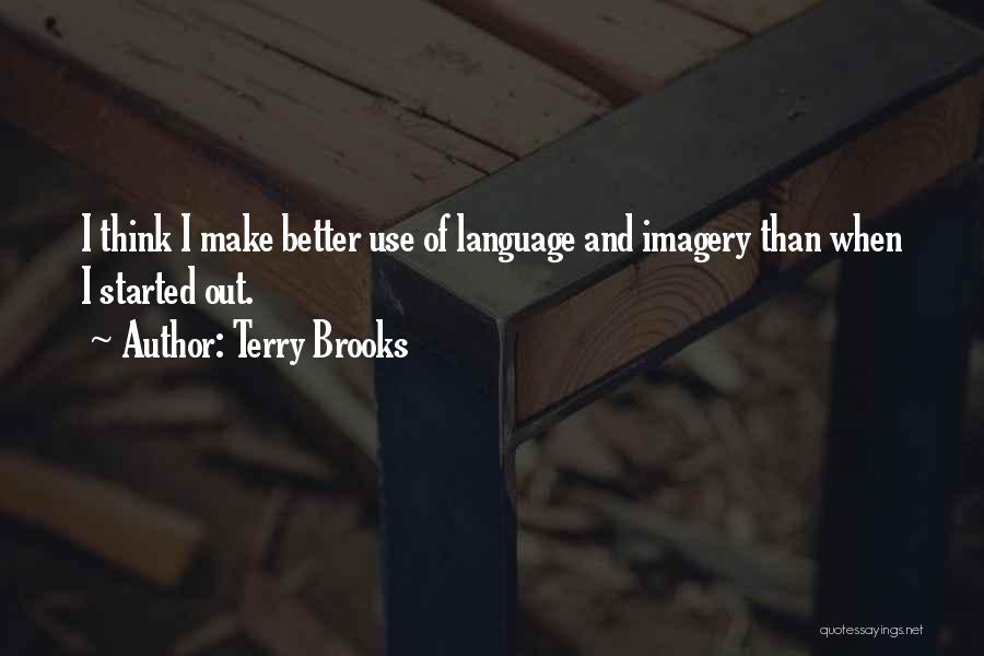 Use Of Language Quotes By Terry Brooks