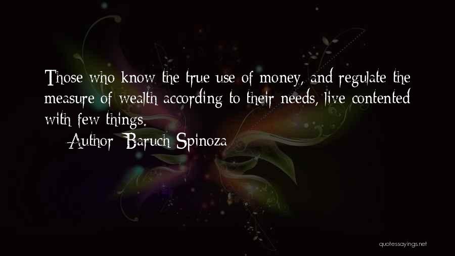 Use Of Money Quotes By Baruch Spinoza