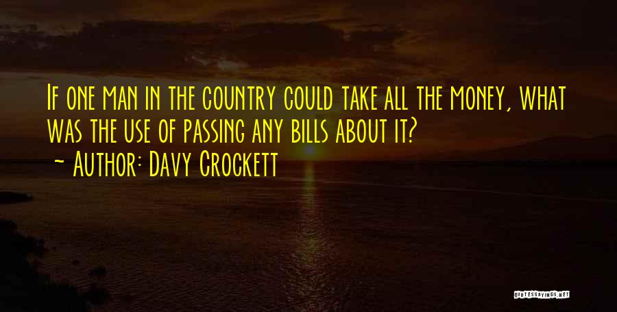 Use Of Money Quotes By Davy Crockett