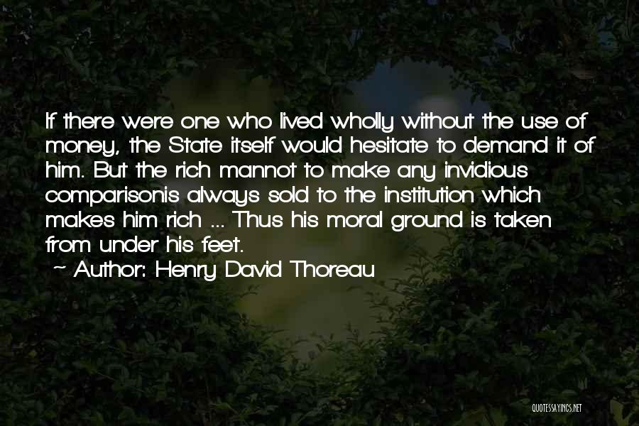 Use Of Money Quotes By Henry David Thoreau