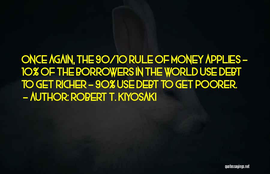 Use Of Money Quotes By Robert T. Kiyosaki