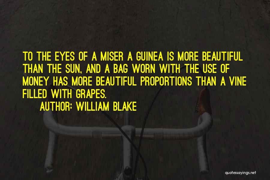 Use Of Money Quotes By William Blake