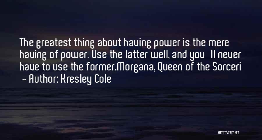 Use Of Power Quotes By Kresley Cole