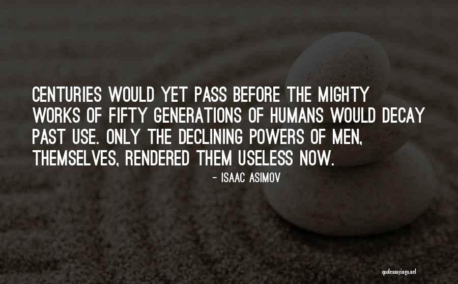 Use Of The Useless Quotes By Isaac Asimov Use Of The Useless Quotes By Isaac Asimov