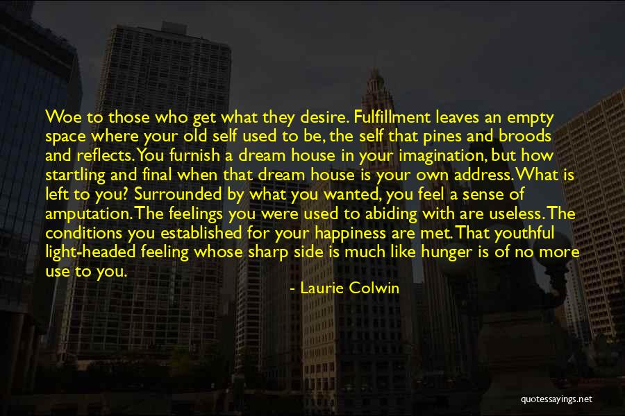 Use Of The Useless Quotes By Laurie Colwin Use Of The Useless Quotes By Laurie Colwin