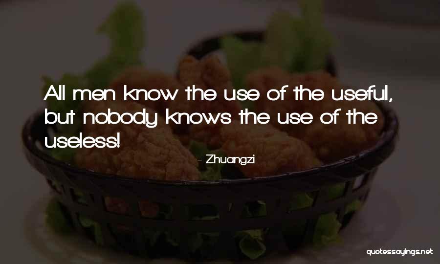 Use Of The Useless Quotes By Zhuangzi Use Of The Useless Quotes By Zhuangzi