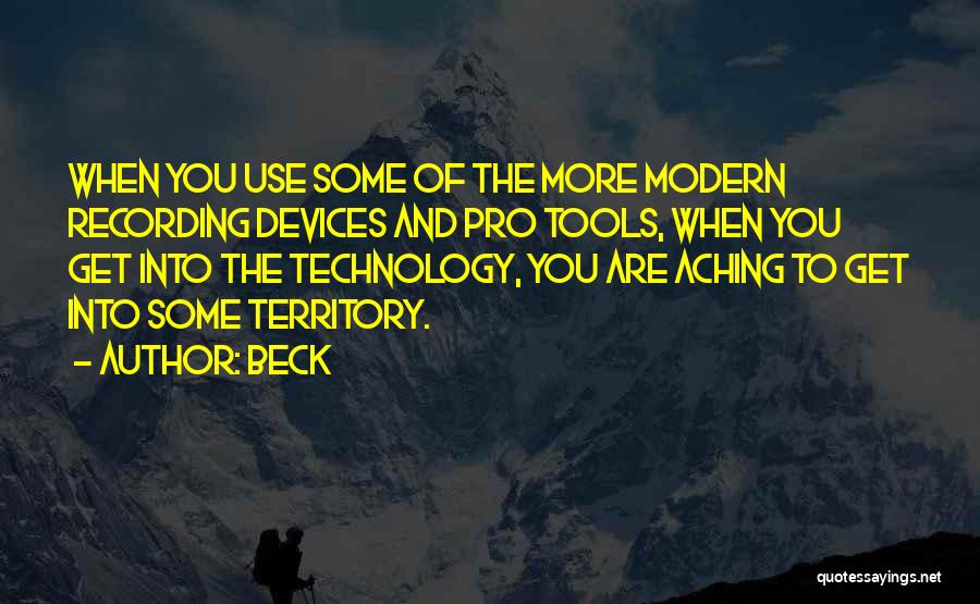 Use Of Tools Quotes By Beck