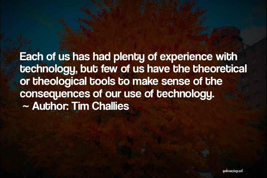 Use Of Tools Quotes By Tim Challies