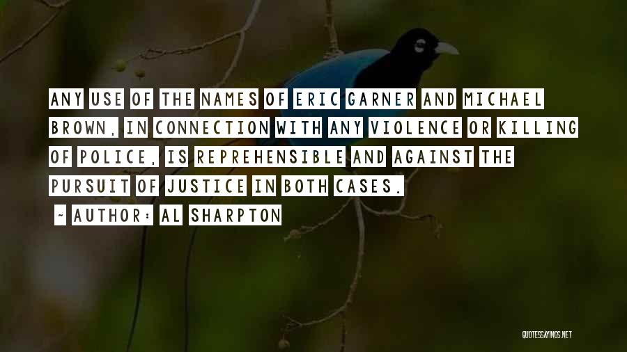 Use Of Violence Quotes By Al Sharpton