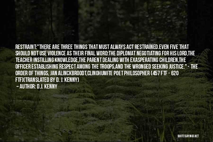 Use Of Violence Quotes By D.J. Kenny