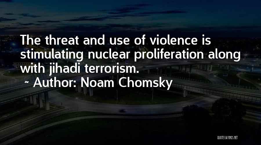 Use Of Violence Quotes By Noam Chomsky