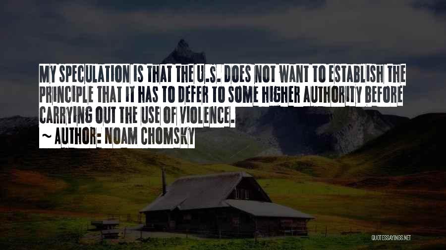 Use Of Violence Quotes By Noam Chomsky