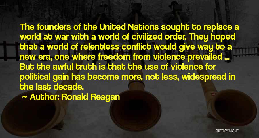 Use Of Violence Quotes By Ronald Reagan