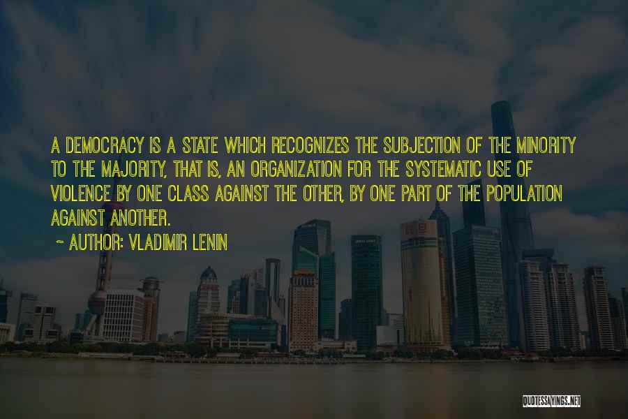 Use Of Violence Quotes By Vladimir Lenin